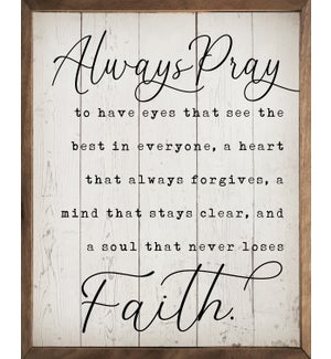 Always Pray Faith Whitewash